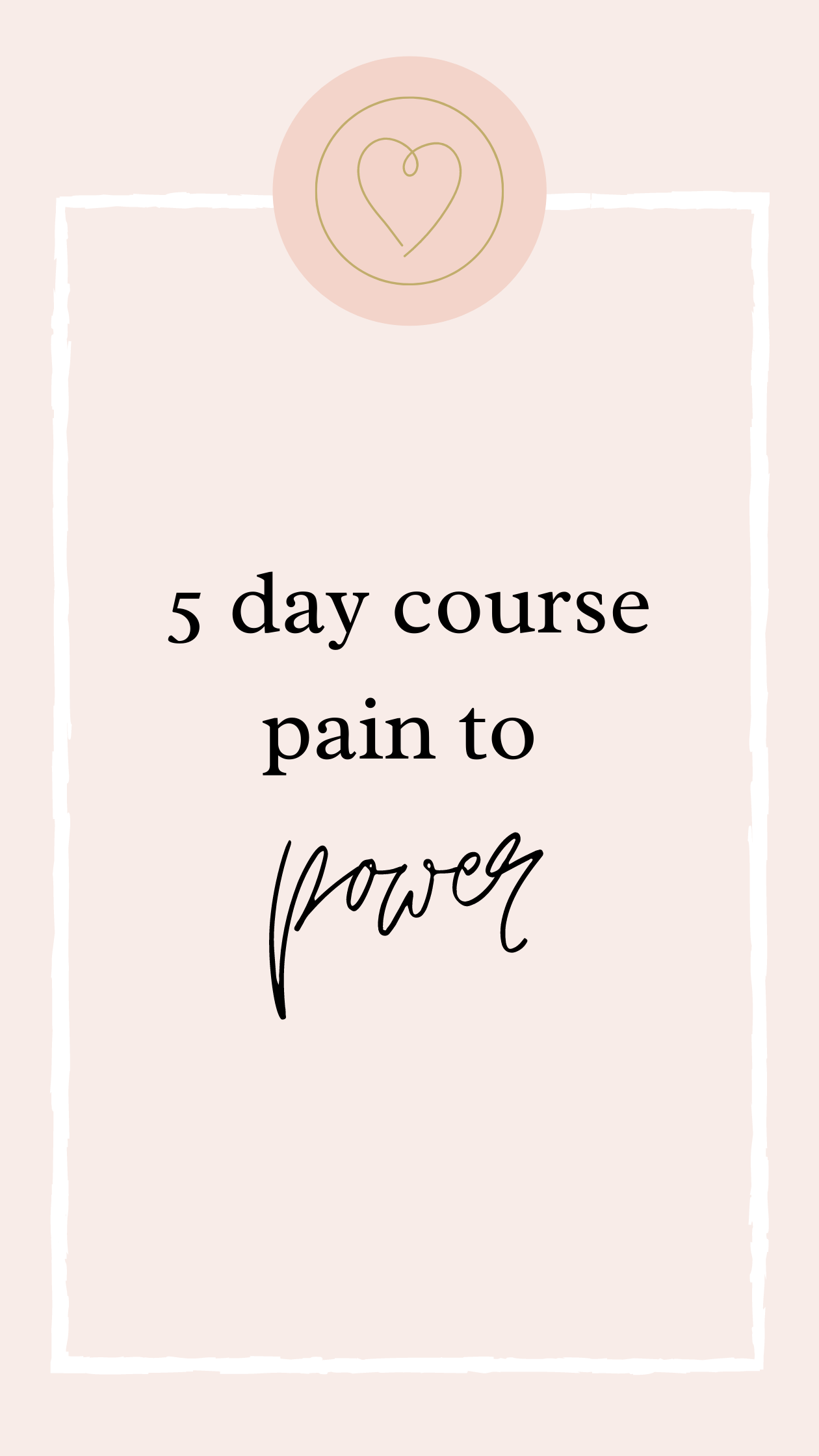 5 day course pain to power